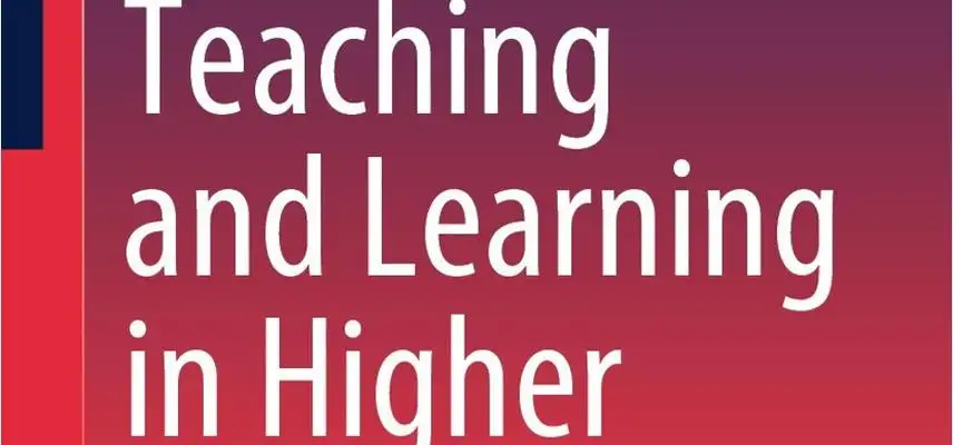 New Book Publication: Teaching and Learning in Higher Education